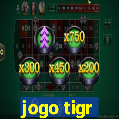 jogo tigr